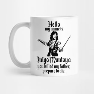 Inigo Montoya Mug